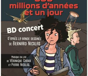 Spectacle de promotion BD “300 millions d’années et 1 jour”